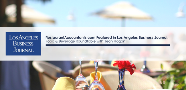Food and Beverage Roundtable - Los Angeles CPA 